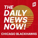 Logo of the podcast Chicago Blackhawks News Today | 2 Min News | The Daily News Now! Podcast Chicago Blackhawks News Today | 2 Min News | The Daily News Now!