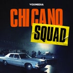 Logo of the podcast Chicano Squad Podcast Chicano Squad