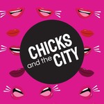 Logo of the podcast Chicks and the City podcasts Podcast Chicks and the City podcasts