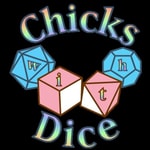 Chicks with Dice Podcast Chicks with Dice Podcast