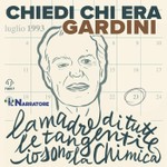 Logo of the podcast Chiedi chi era Gardini Podcast Chiedi chi era Gardini