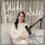 Chief of Self Podcast Chief of Self