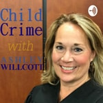 Logo of the podcast Child Crime with Ashley Willcott Podcast Child Crime with Ashley Willcott