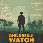 Logo of the podcast Children of the Watch: A Star Wars After Show Logo of the podcast Children of the Watch: A Star Wars After Show
