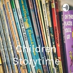 Logo of the podcast Children Storytime Podcast Children Storytime