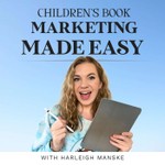 Logo of the podcast Children's Book Marketing Made Easy Podcast Children's Book Marketing Made Easy