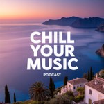 Logo of the podcast Chill Your Music Podcast Chill Your Music