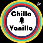 Logo of the podcast Chilla & Vanilla Podcast Podcast Chilla & Vanilla Podcast