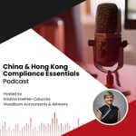 China & Hong Kong Compliance Essentials China & Hong Kong Compliance Essentials