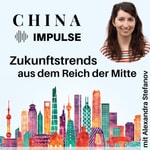 Logo of the podcast China Impulse – Zukunftstrends aus dem Reich der Mitte Podcast China Impulse – Zukunftstrends aus dem Reich der Mitte