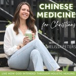 Podcast Chinese Medicine for Christians-Hormone Imbalance, Lose Weight, Stress, Natural Remedies, and Gut Health according to TCM