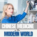 Logo of the podcast Chinese Medicine in the Modern World Podcast Chinese Medicine in the Modern World