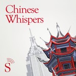 Logo of the podcast Chinese Whispers Podcast Chinese Whispers