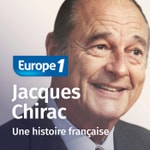 Logo of the podcast Chirac : une histoire française Podcast Chirac : une histoire française