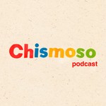 Logo of the podcast Chismoso Podcast Podcast Chismoso Podcast