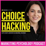 Choice Hacking: The Marketing Psychology Podcast Podcast Choice Hacking: The Marketing Psychology Podcast