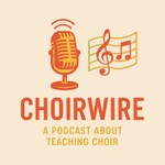 Logo of the podcast Choirwire Podcast Choirwire