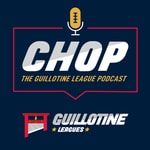 Logo of the podcast CHOP: The Guillotine League Podcast