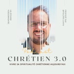 Logo of the podcast Chrétien 3.0 Podcast Chrétien 3.0