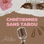 Logo of the podcast Chrétiennes sans Tabou Podcast Chrétiennes sans Tabou