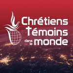 Logo of the podcast Chrétiens Témoins dans le Monde - Interviews Podcast Chrétiens Témoins dans le Monde - Interviews