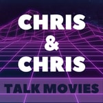 Logo of the podcast Chris and Chris Talk Movies! Missing podcast logo