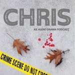 Podcast CHRIS Podcast: A Maine Crime Audio Drama