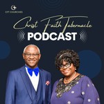 Logo of the podcast Christ Faith Tabernacle International Podcast Christ Faith Tabernacle International