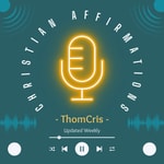 Logo of the podcast Christian Affirmations Podcast Podcast Christian Affirmations Podcast