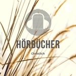 Logo of the podcast Christliche Hörbücher Logo of the podcast Christliche Hörbücher