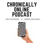 Logo of the podcast Chronically Online Podcast Podcast Chronically Online Podcast