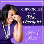Logo of the podcast Chronicles of A Play Therapist Podcast Chronicles of A Play Therapist