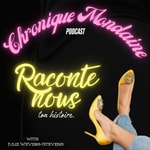 Logo of the podcast Chronique Mondaine Podcast Chronique Mondaine