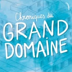 Podcast Chroniques du Grand Domaine