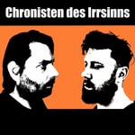 Logo of the podcast Chronisten des Irrsinns Podcast Chronisten des Irrsinns