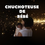 Chuchoteuse de Bébé Chuchoteuse de Bébé