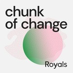 Logo of the podcast Chunk Of Change by The Royals Podcast Chunk Of Change by The Royals