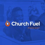Logo of the podcast Church Fuel Podcast Church Fuel