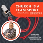Logo of the podcast Church is a Team Sport Podcast Church is a Team Sport