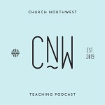 Logo of the podcast Church Northwest Podcast Church Northwest