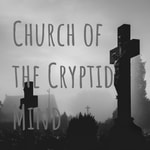 Logo of the podcast Church of the Cryptid Mind Podcast Church of the Cryptid Mind