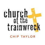 Logo of the podcast Church of the Train Wreck Podcast Church of the Train Wreck