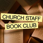 Church Staff Book Club Podcast Church Staff Book Club