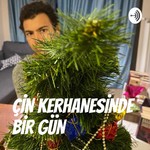 Logo of the podcast ÇİN KERHANESİNDE BİR GÜN Podcast ÇİN KERHANESİNDE BİR GÜN