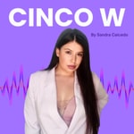 Logo of the podcast CINCO W Podcast CINCO W