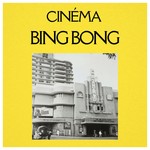 Cinema Bing Bong Podcast Cinema Bing Bong