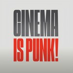 Podcast Cinema is punk!