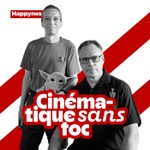 Logo of the podcast Cinématique Sans Toc Podcast Cinématique Sans Toc