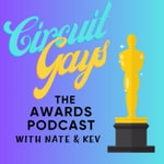 Logo of the podcast Circuit Gays: The Awards Podcast Podcast Circuit Gays: The Awards Podcast