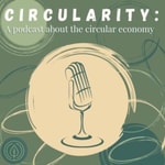 Logo of the podcast Circularity - The Podcast About the Circular Economy Podcast Circularity - The Podcast About the Circular Economy